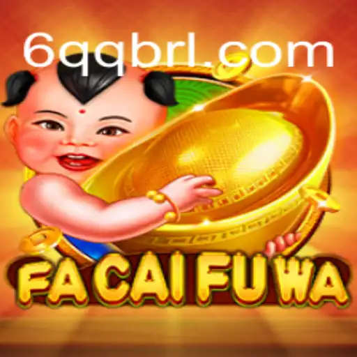 Exploring the Exciting World of FaCaiFuWa at 6QQ Cassino com Saque Rápido